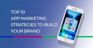 Role of a mobile app in the marketing of your brand